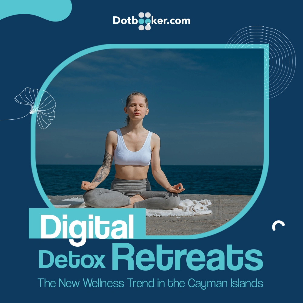 Digital Detox Retreats Cayman | Mindful Travel 2025 Digital Detox Retreats Cayman | Mindful Travel 2025