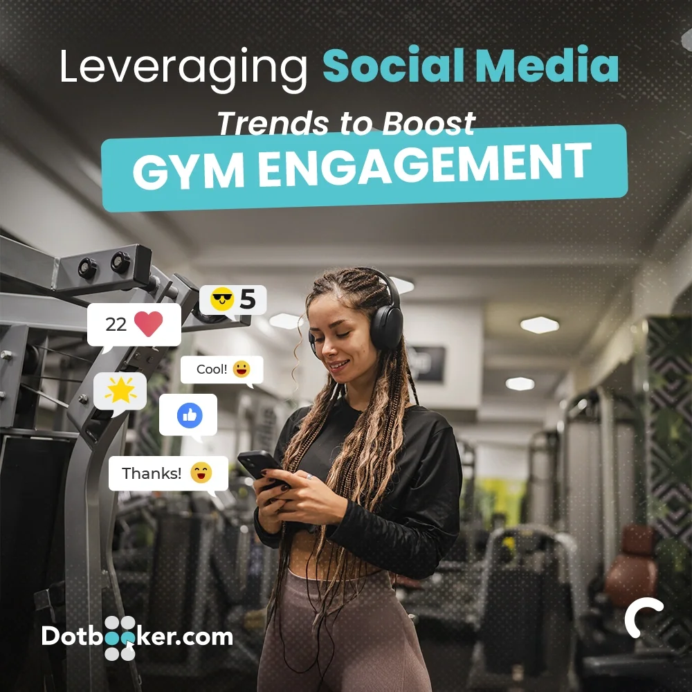 Boost Gym Engagement Through Social Media Trends – Dotbooker Boost Gym Engagement Through Social Media Trends – Dotbooker