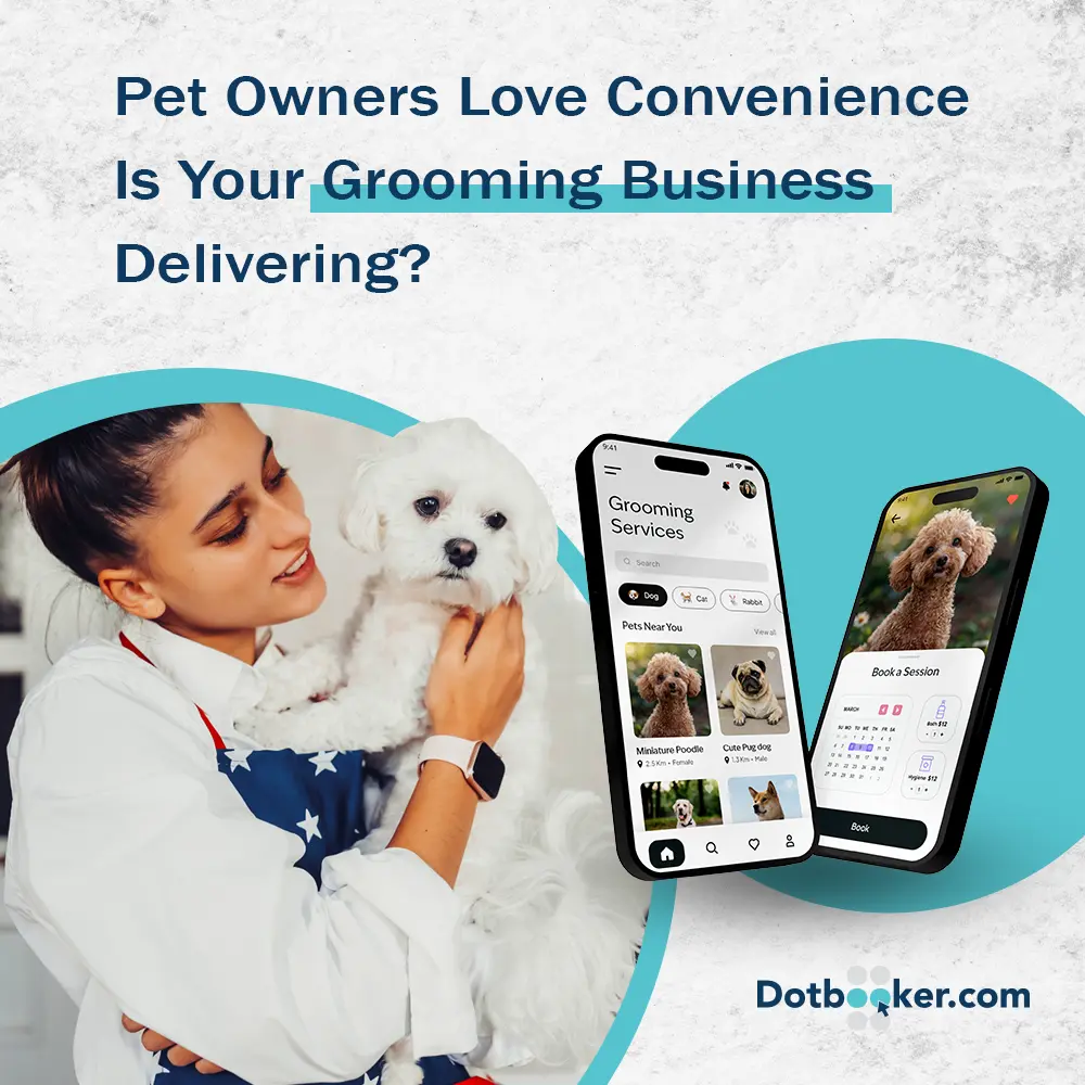 Pet Owners Love Convenience – Is Your Grooming Business Delivering? Pet Owners Love Convenience – Is Your Grooming Business Delivering?