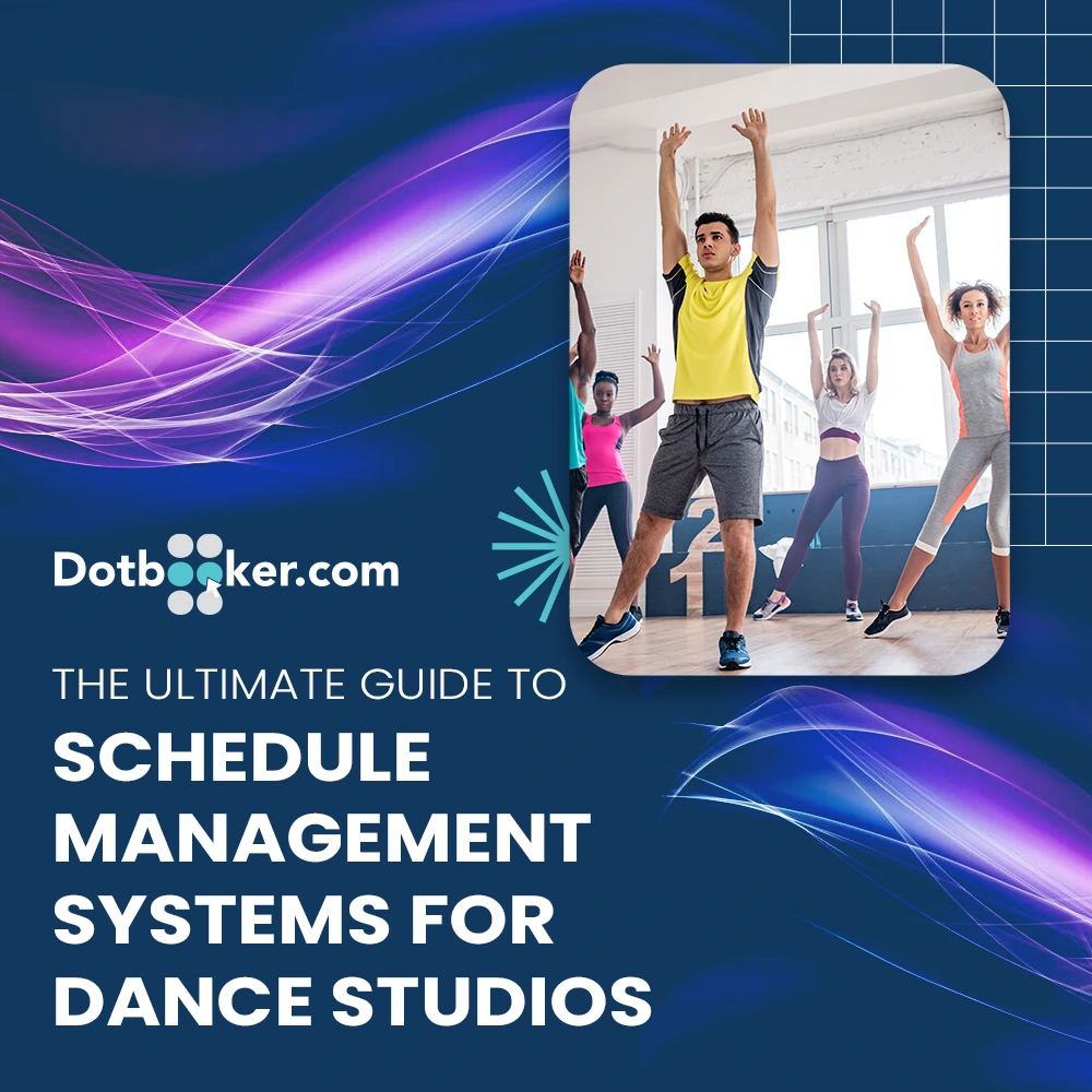 Effortless Dance Studio Scheduling & Management | Dotbooker Effortless Dance Studio Scheduling & Management | Dotbooker