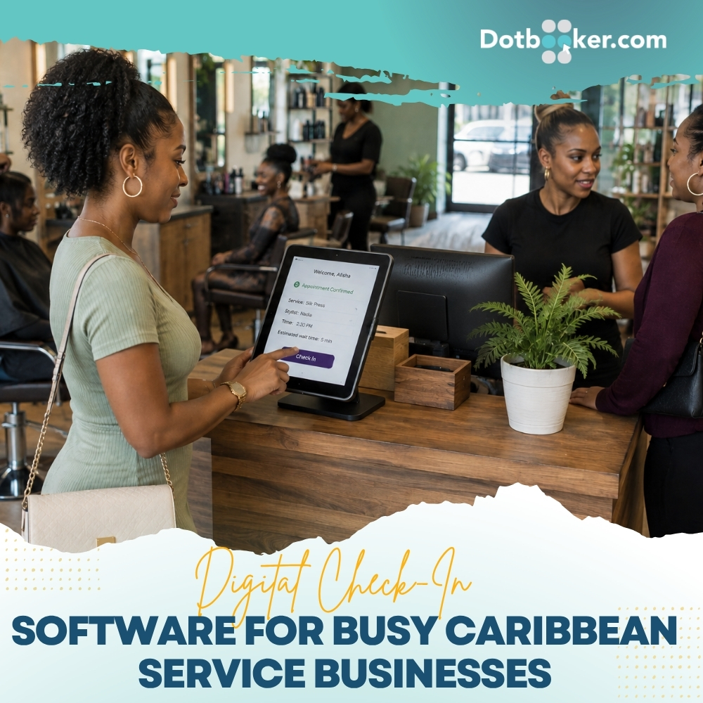 Digital Check-In Software for Busy Caribbean Service Businesses Digital Check-In Software for Busy Caribbean Service Businesses